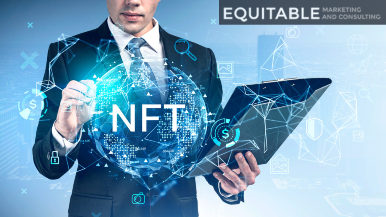 Equitable Marketing Shares NFT & Digital Marketing Predictions [2022 Update]